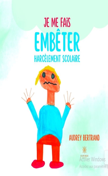 Picture of Je me fais embêter