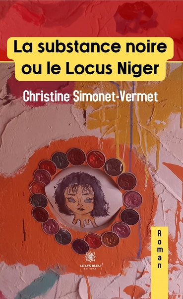 Image de La substance noire ou le Locus Niger