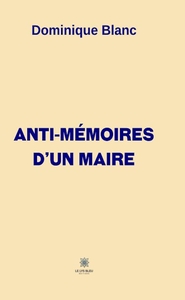 Picture of Anti-mémoires d'un maire