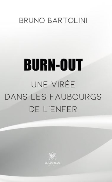 Picture of Burn out: une virée dans les faubourgs de l'enfer