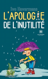 Image de L'apologie de l'inutilité