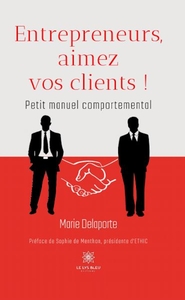 Picture of Entrepreneurs, aimez vos clients !
