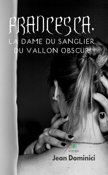 Picture of Francesca, la dame du sanglier du vallon obscur.