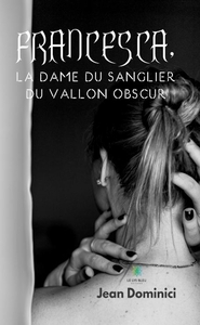 Picture of Francesca, la dame du sanglier du vallon obscur.