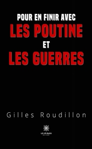 Picture of Pour en finir avec les Poutine et les guerres