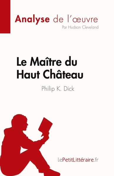 Picture of Le Maître du Haut Château de Philip K. Dick (Analyse de l'oeuvre)