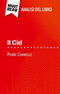 Picture of Il Cid di Pierre Corneille (Analisi del libro)
