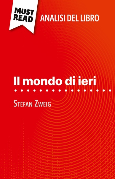 Picture of Il mondo di ieri di Stefan Zweig (Analisi del libro)