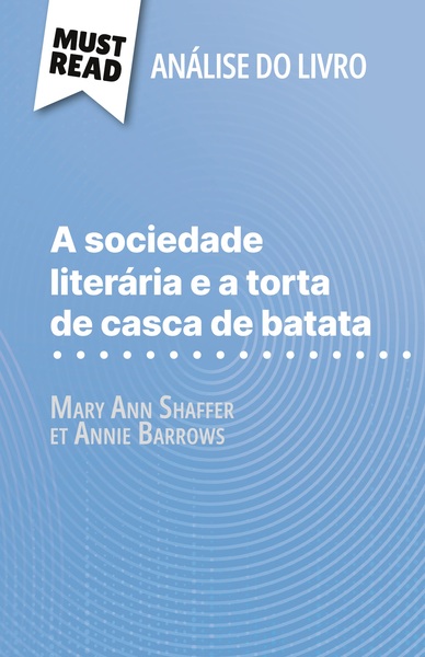 Picture of A sociedade literária e a torta de casca de batata de Mary Ann Shaffer e Annie Barrows (Análise do livro)