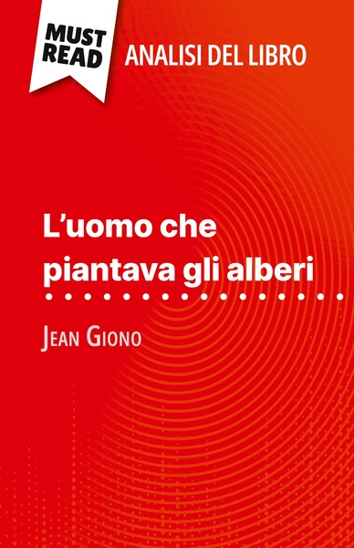 Picture of L'uomo che piantava gli alberi di Jean Giono (Analisi del libro)