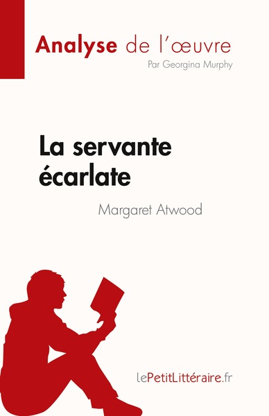 Picture of La servante écarlate de Margaret Atwood (Analyse de l'oeuvre)
