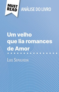 Picture of Um velho que lia romances de Amor de Luis Sepulveda (Análise do livro)