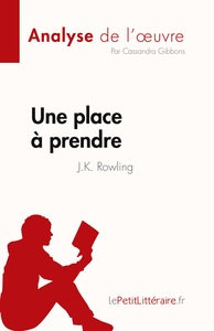 Picture of Une place à prendre de J.K. Rowling (Analyse de l'oeuvre)