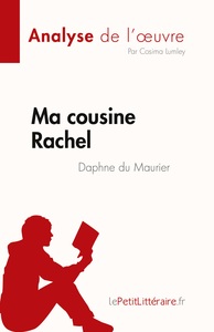 Picture of Ma cousine Rachel de Daphne du Maurier (Analyse de l'oeuvre)