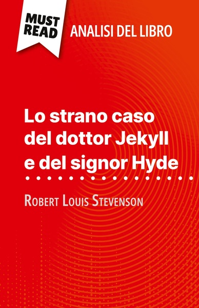 Picture of Lo strano caso del dottor Jekyll e del signor Hyde di Robert Louis Stevenson (Analisi del libro)