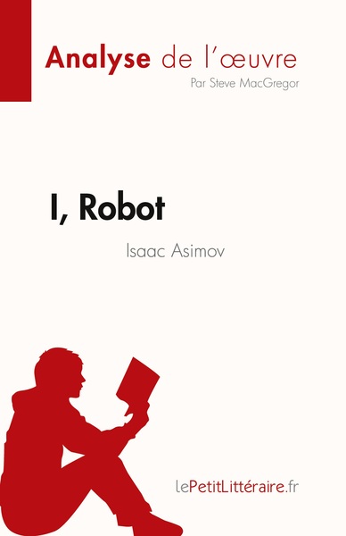 Picture of I, Robot de Isaac Asimov (Analyse de l'oeuvre)