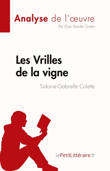 Picture of Les Vrilles de la vigne de Sidonie-Gabrielle Colette (Fiche de lecture)