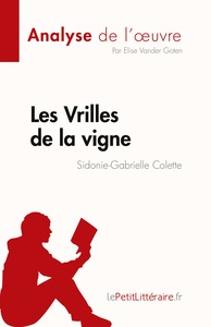 Picture of Les Vrilles de la vigne de Sidonie-Gabrielle Colette (Fiche de lecture)