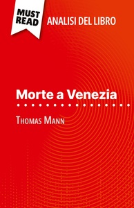 Picture of Morte a Venezia di Thomas Mann (Analisi del libro)