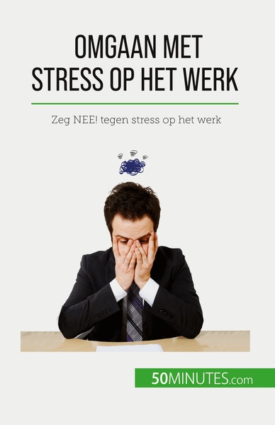 Image de Omgaan met stress op het werk