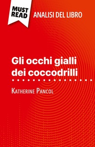 Picture of Gli occhi gialli dei coccodrilli di Katherine Pancol (Analisi del libro)