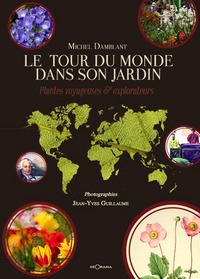 Picture of Le tour du monde dans son jardin - plantes voyageuses et explorateurs