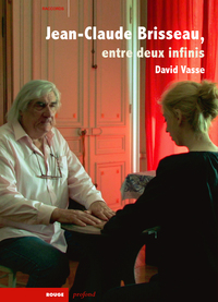 Image de JEAN-CLAUDE BRISSEAU, ENTRE DEUX INFINIS