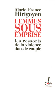 Picture of Femmes sous emprise les ressorts de la violence dans le couple
