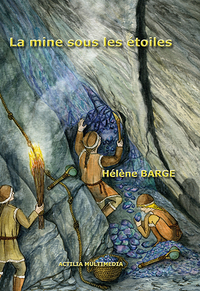 Picture of La mine sous les étoiles