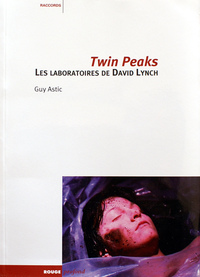 Image de TWIN PEAKS, LES LABORATOIRES DE DAVID LYNCH