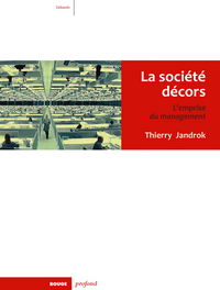 Picture of LA SOCIETE DECORS - L'EMPRISE DU MANAGEMENT