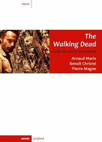 Image de THE WALKING DEAD - GUIDE DE SURVIE CONCEPTUEL