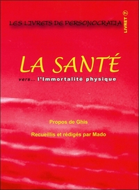 Image de La santé vers... l'immortalité physique - Livret 7
