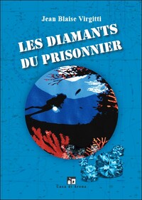 Image de Les diamants du prisonnier