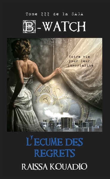 Image de B-WATCH : L'écume des regrets : L'écume des regrets