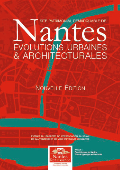 Picture of SITE PATRIMONIAL REMARQUABLE DE NANTES - ÉVOLUTIONS URBAINES ET ARCHITECTURALES