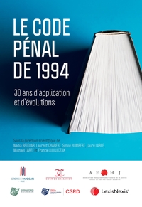 Image de Le Code pénal de 1994 : 30 ans d'application et d'évolutions
