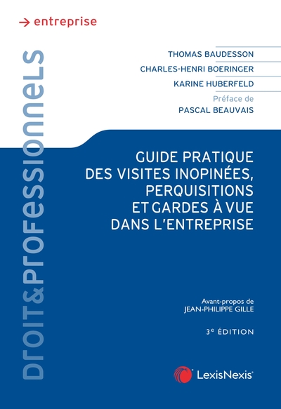 Picture of Guide pratique des visites inopinées, perquisitions et garde à vue dans l'entreprise