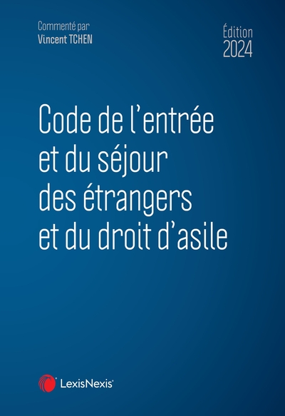 Image de Code de l'entrée et du séjour des étrangers et du droit d'asile 2024