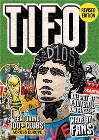 Image de Tifo : The Art of Football Fan Stickers Revised edition /anglais