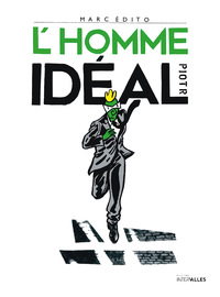 Picture of Marc Edito, L'Homme idéal