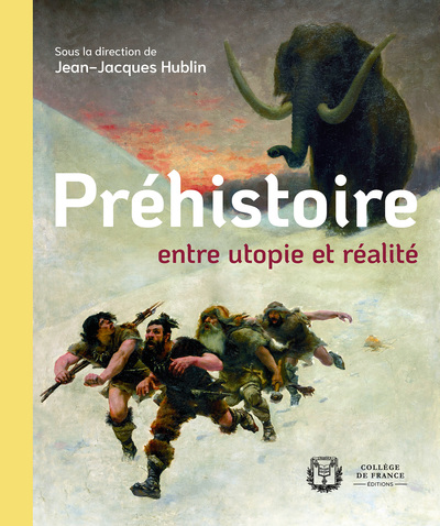 Picture of Préhistoire : entre utopie et réalité