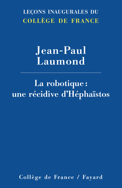 Image de LA ROBOTIQUE : UNE RECIDIVE D'HEPHAISTOS