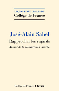 Image de RAPPROCHER LES REGARDS. AUTOUR DE LA RESTAURATION VISUELLE