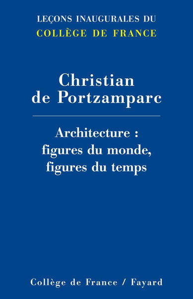 Picture of ARCHITECTURE : FIGURES DU MONDE, FIGURES DU TEMPS
