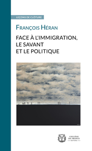 Image de Face à l'immigration, le savant et le politique