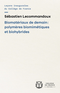 Picture of Biomatériaux de demain : polymères biomimétiques et biohybrides