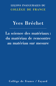 Picture of Science des matériaux : du matériau du rencontre au matériau sur mesure