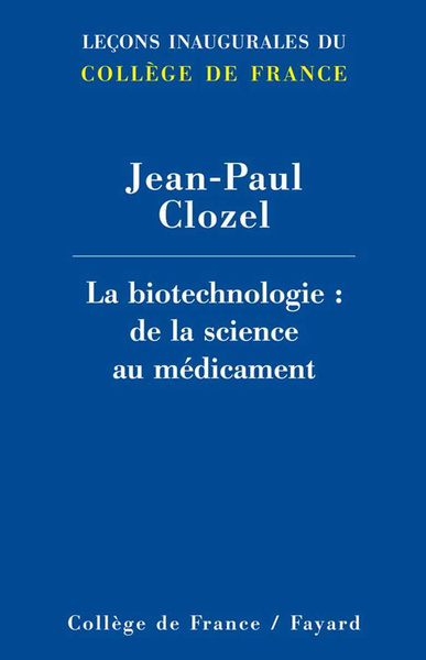 Image de LA BIOTECHNOLOGIE : DE LA SCIENCE AU MEDICAMENT