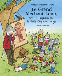 Picture of Grand Méchant Loup, ses 14 loupiots et... le Petit Chaperon rouge (Le)